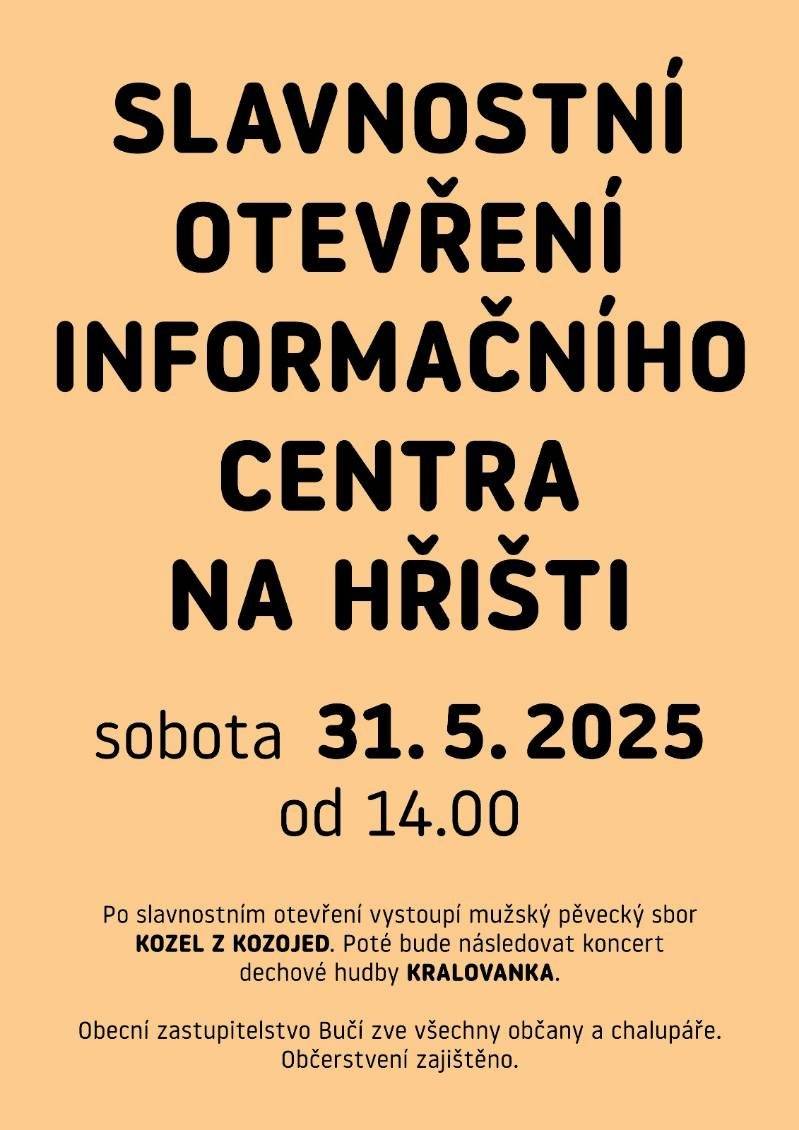 Zastupitelstvo obce zve v sobotu 31. 5. 2025 od 14:00 hodin všechny občany a chalupáře na slavnostní otevření Informačního centra na hřišti. Po slavnostním otevření vystoupí mužský pěvecký sbor Kozel z Kozojed a následně zahraje dechová hudba Kralovanka. Občerstvení je zajištěno.