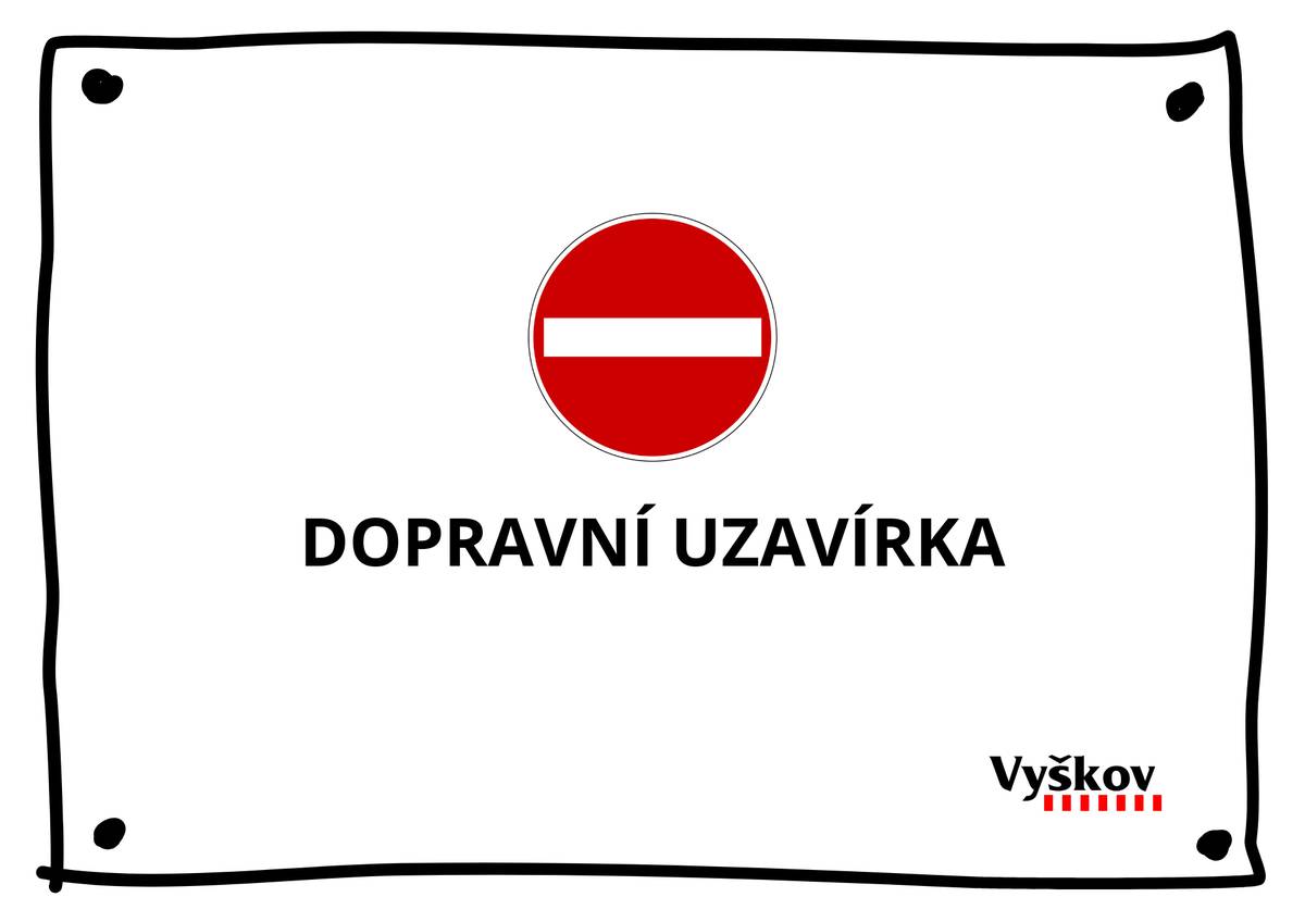 Ulice U Jandovky (u Hypermarketu Albert), jednosměrná uzavírka, 26. a 28.-29. května  Ulice Drnovská, částečná uzavírka, 2. června  Ulice Tyršova a Tržiště, 3. června