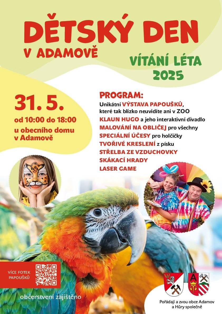 Vážení občané, obce Adamov a Hůry si Vás dovolují pozvat na Dětský den a Vítání léta v Adamově. Akce se koná v sobotu 31. 5. 2025 od 10 hodin u obecního domu v Adamově a je pro Vás připravený bohatý program. Obec Adamov