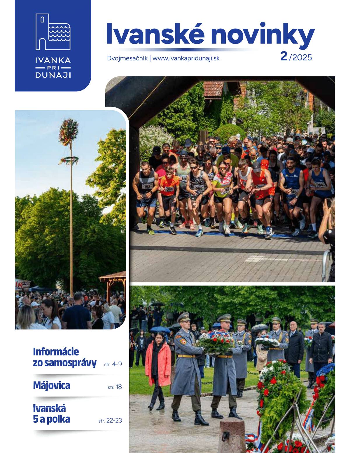 Vážení občania, v týchto dňoch je do vašich schránok doručované druhé číslo Ivanských noviniek v tomto roku. V rubrike Informácie zo samosprávy vám na ôsmich stranách prinášame široké spektrum informácií. Dočítate sa o marcovom zasadnutí obecného zastupiteľstva, o aktuálnom stave významných investičných projektov, ktoré prešli z fázy prípravy do fázy realizácie, ako rozšírenie kapacity základnej školy nadstavbou a prestavba bývalého sídla obecného úradu na Štefánikovej ulici na ambulantné zariadenie.  Informácie z oblasti životného prostredia tentoraz zahŕňajú okrem výsadby aj upozornenia na nedovolené spaľovanie odpadov v záhradách či stále prítomný vandalizmus v našej obci. Prinášame tiež prehľad dotácií z obecného rozpočtu, ktorými bola podporená činnosť obecných spolkov a organizácií, a rozhovor s novou posilou na pozícii prednostu obecného úradu, Mgr. Alžbetou Neuschlovou. Bohaté sú aj stránky s informáciami o spoločenských, kultúrnych a športových podujatiach, ktoré sa konali od marca do mája – pietne spomienky, kurzy, súťaže, výstavy, literárne večery, oslavy Veľkej noci, Dňa učiteľov, Dňa matiek, stavanie mája..., kde si každý mohol nájsť to svoje. V športe rekapitulujeme úspechy BK Klokani, bežcov "12 z Ivanky", vraciame sa k Ivanskej 5 a polke a gratulujeme hasičom za víťazstvo v ankete Dobrovoľní hasiči roka (vďaka patrí aj všetkým, ktorí sa do nej hlasovaním zapojili). V pláne podujatí nás najbližšie čakajú: Snímanie mája (31. mája), koncert Folk na lavičke s miestnou skupinou Rolničky a trnaskými VUUR (8. júna), tradičné podujatie Hasiči deťom (14. mája na strednej škole) a najmä HODY 21. – 22. júna. Elektronickú verziu Ivanských noviniek nájdete na stránke obce v časti Infoservis. https://www.ivankapridunaji.sk/casopis-ivanske-novinky.html Prajeme vám príjemné čítanie!