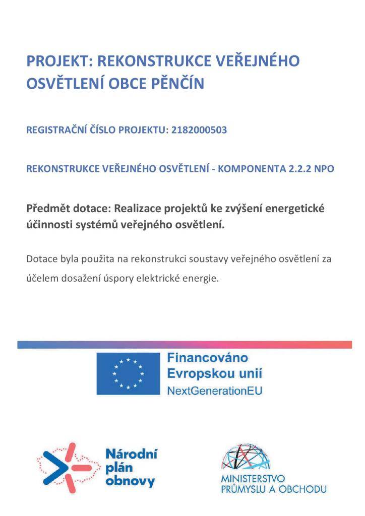 Projekt byl financován z národního plánu obnovy, komponenta 2.2.2 NPO, číslo projektu 2182000503