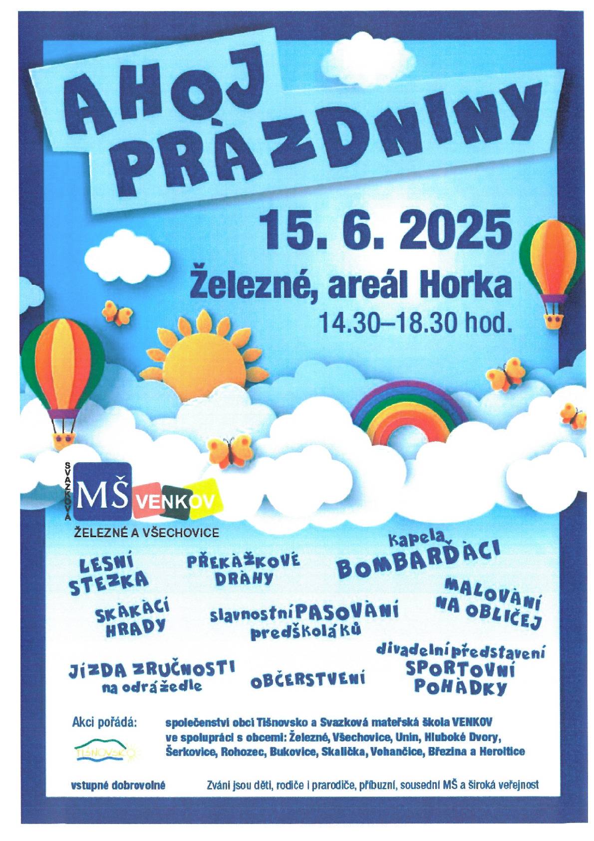 V úterý 15.6.2025 MŠ Venkov Železné a Všechovice ukončí školní rok 2024-25 v Železném , areálu Horka,  odpoledním programem od 14:30 do 18:30 hod.