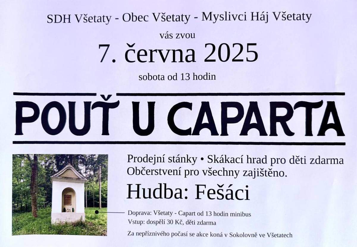 POUŤ U CAPARTA 7.6.2025 od 13:00 hod. Doprava minibusem zajištěna. V případě nepříznivého počasí se akce koná v Sokolovně ve Všetatech.