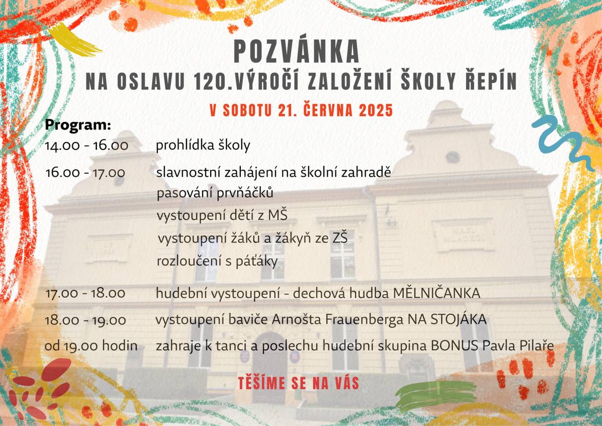 ZŠ a MŠ Řepín vás zve na 120. výročí založení školy Řepín. V sobotu 21. června 2025 od 14.00 hod. ve škole Řepín.