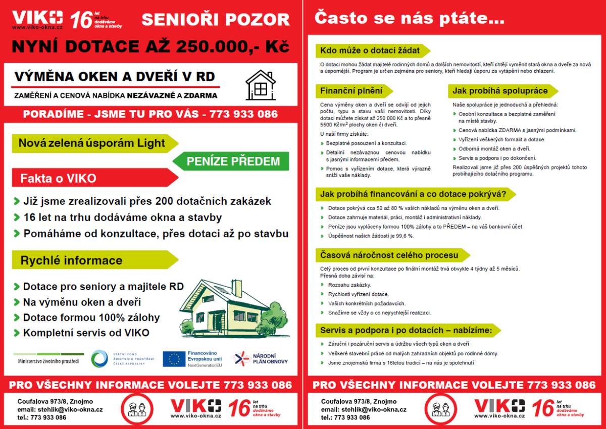 Jedná se o státní podporu určenou zejména seniorům, držitelům invalidního důchodu a domácnostem pobírajícím příspěvek na bydlení.