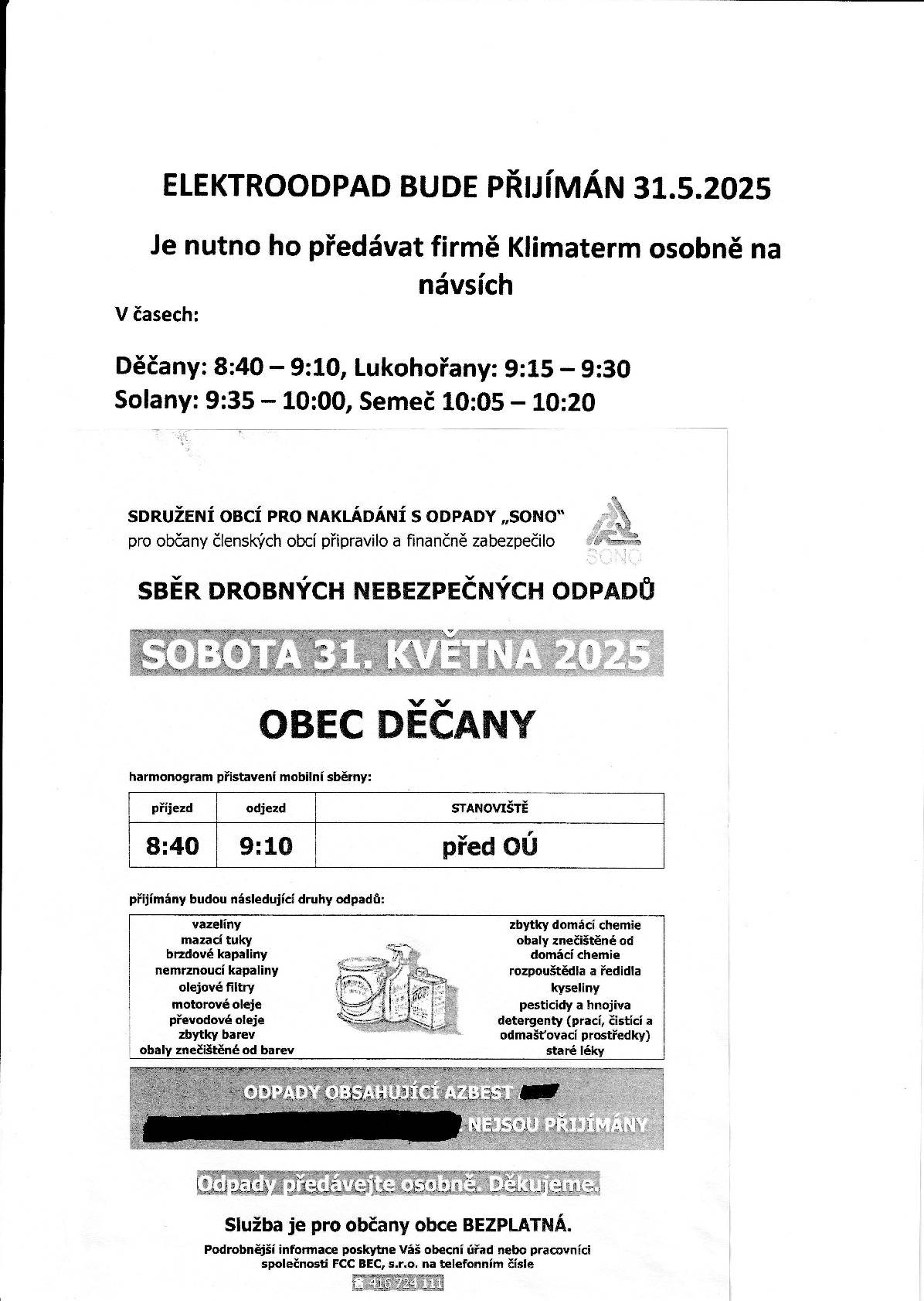 V sobotu 31.5.2025 proběhne sběr drobného nebezpečnéhgo odpadu na návsi v Děčanech a sběr elektroodpadu v jednotlivých obcích