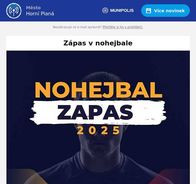 V pátek 30.5.2025 se uskuteční zápas v nohejbale TJ Smrčina vs. Dynin A. Výkop v 17,00 hod. ve sportovní hale v Horní Plané.