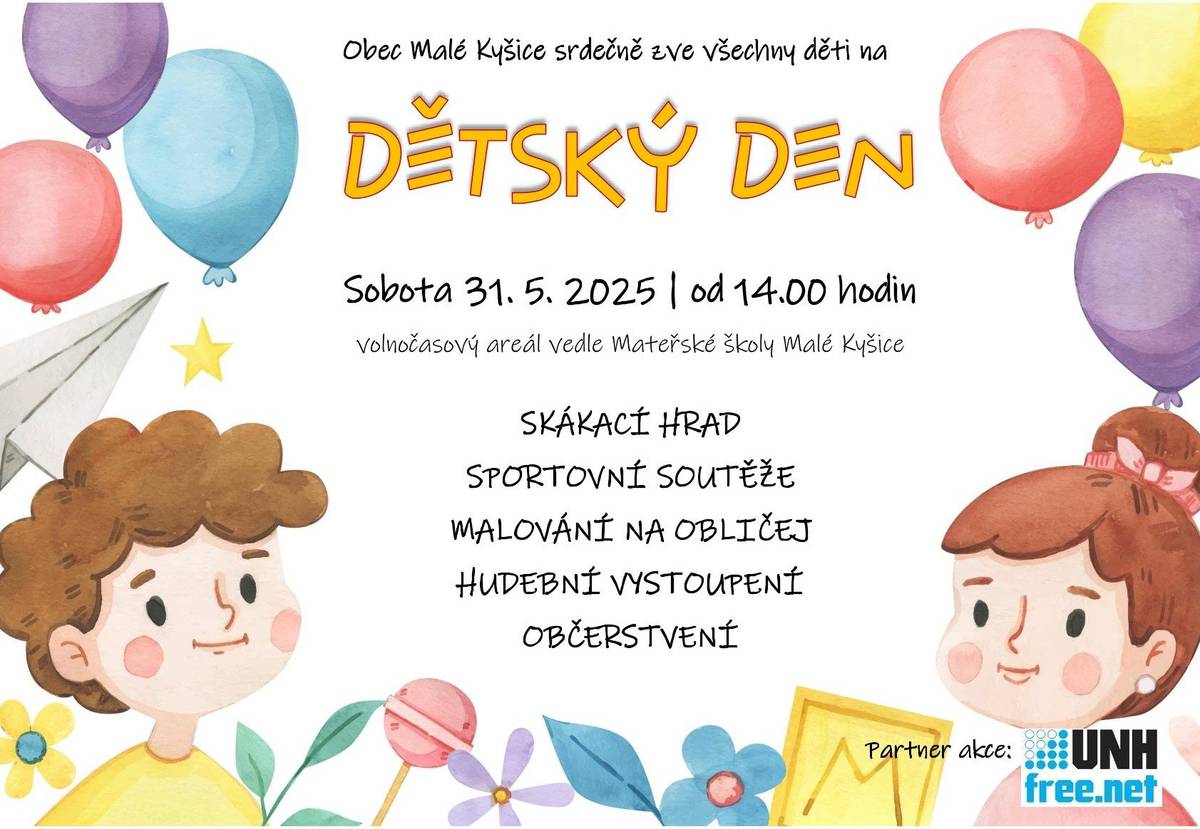 Srdečně Vás zveme na dětský den, který pořádá obec Malé Kyšice v sobotu 31.5.2025 od 14.00 hodin ve volnočasovém areálu vedle MŠ Malé Kyšice.