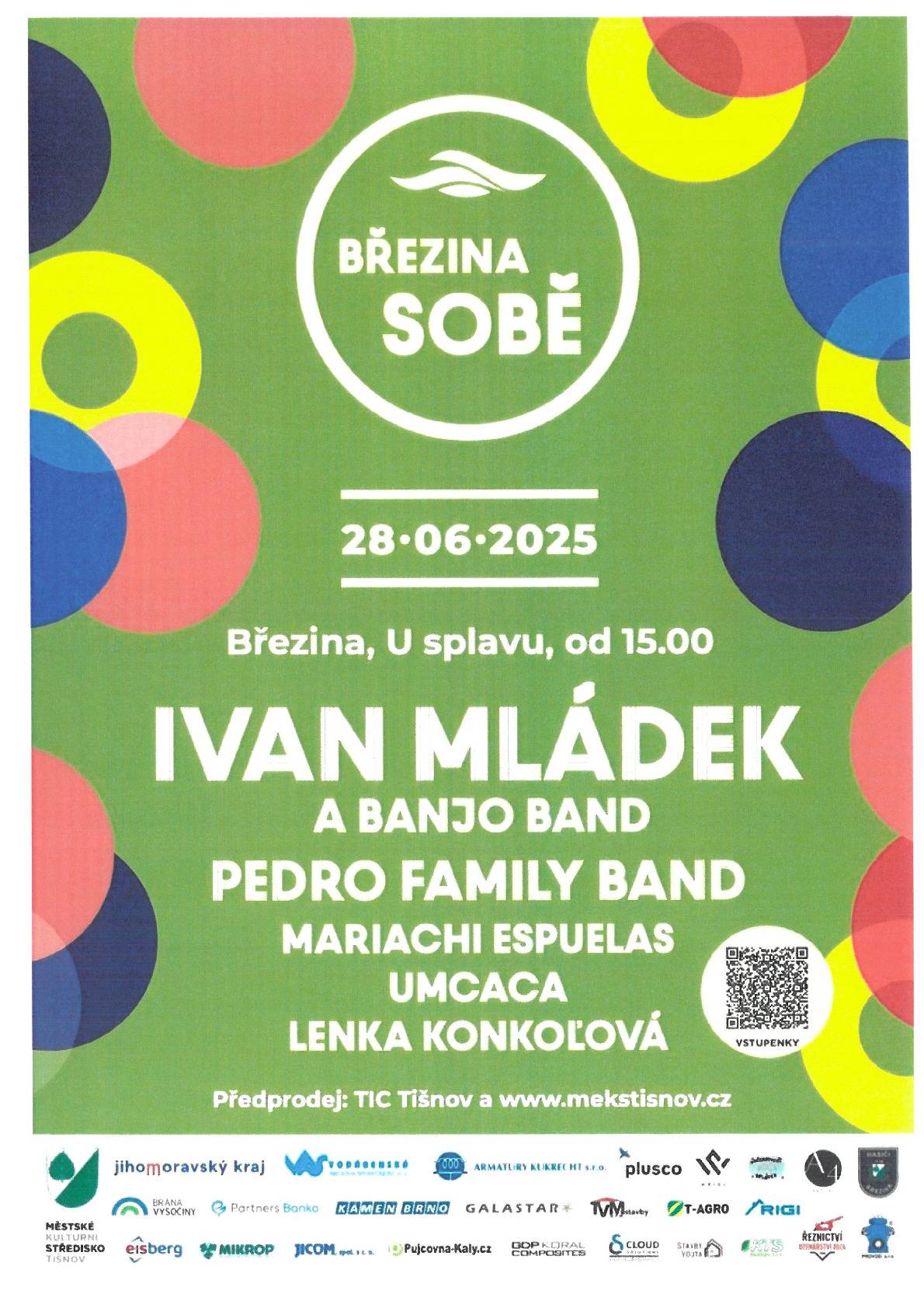 V  sobotu 28.června 2025 od 15:00 hod pořádá obec Březina  hudební odpoledne U splavu. Vystoupí Ivan Mládek a Banjo Band, Pedro Family Band, Mariachi  Espuelas, Umcaca, Lenka Konkoľová