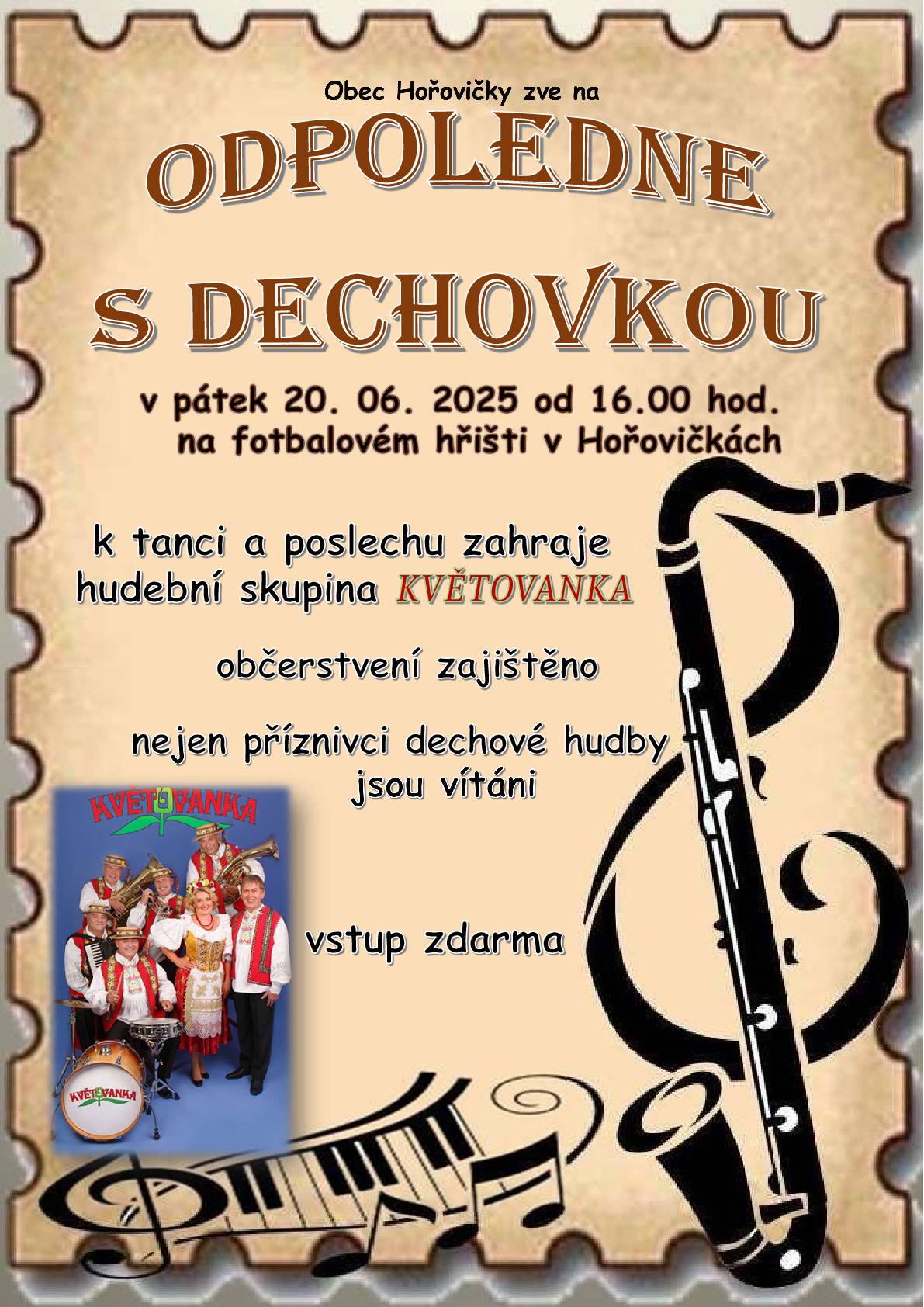 Obec Hořovičky zve v pátek 20.června od 16 h na fotbalovém hříšti na odpoledne s dechovkou. Hraje Květovanka. Občerstvení zajištěno. Vstup zdarma.