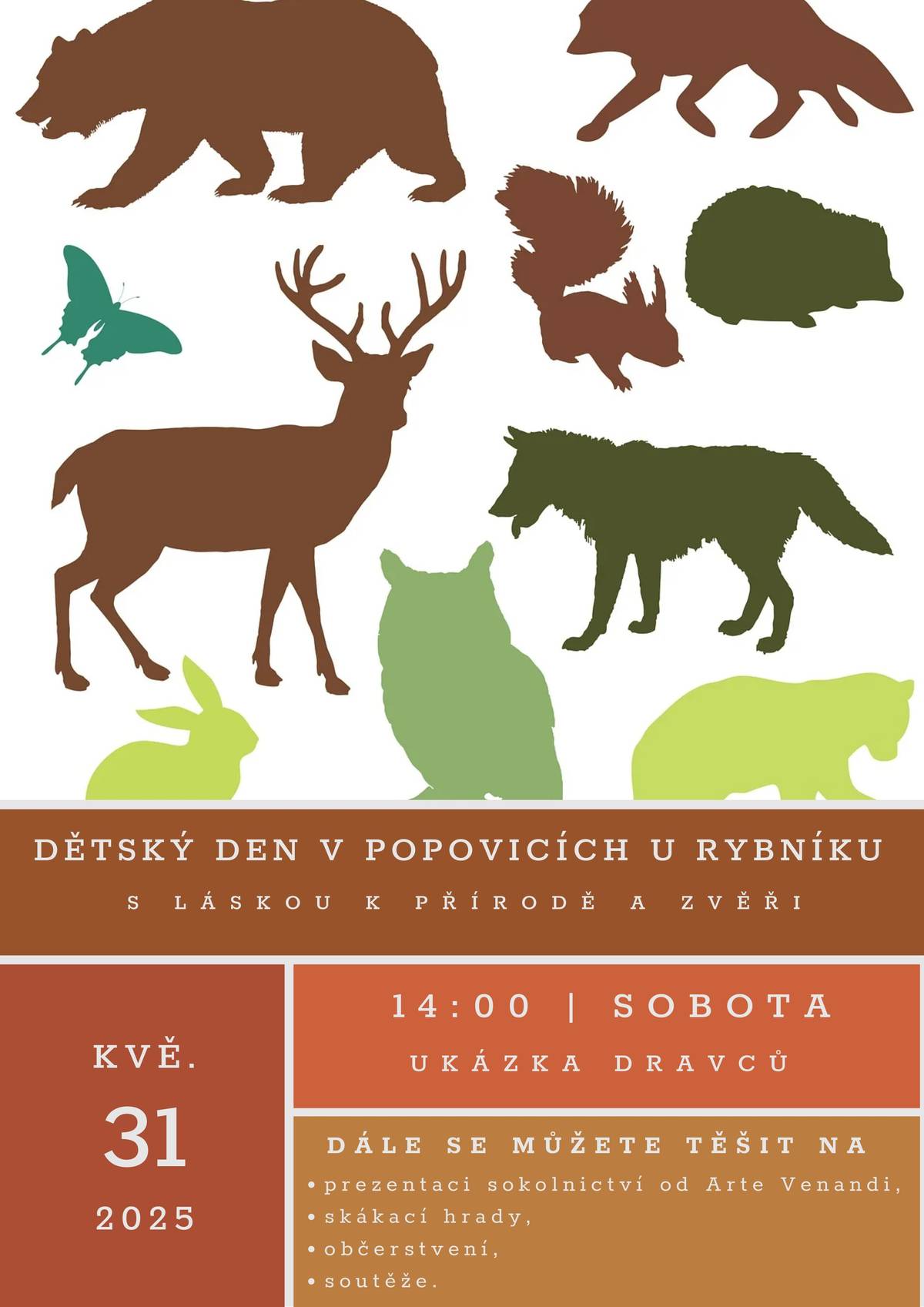 Zveme všechny občany (nejenom ty s dětmi) na Dětský den v sobotu 31.5.  u rybníka v Popovicích. Začínáme od 14 hod. přehlídkou dravých ptáků...