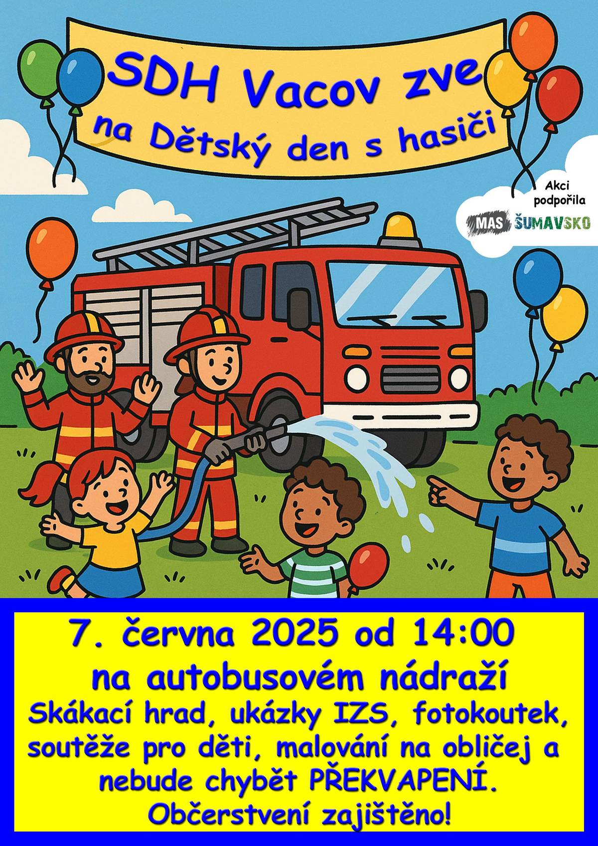 SDH Vacov srdečně zve na oslavu Dne dětí  v sobotu 7.6.2025 od 14.00 hod. na autobusovém nádraží.