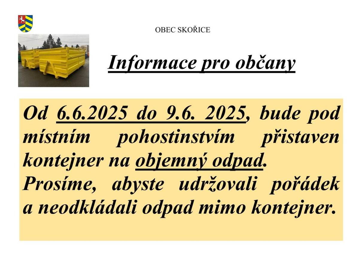 V naší obci bude zřízen kontejner na objemný odpad, který bude k dispozici pro všechny obyvatele. Tento kontejner umožní snadnější likvidaci velkých předmětů, jako jsou starý nábytek či jiné objemné odpady.
