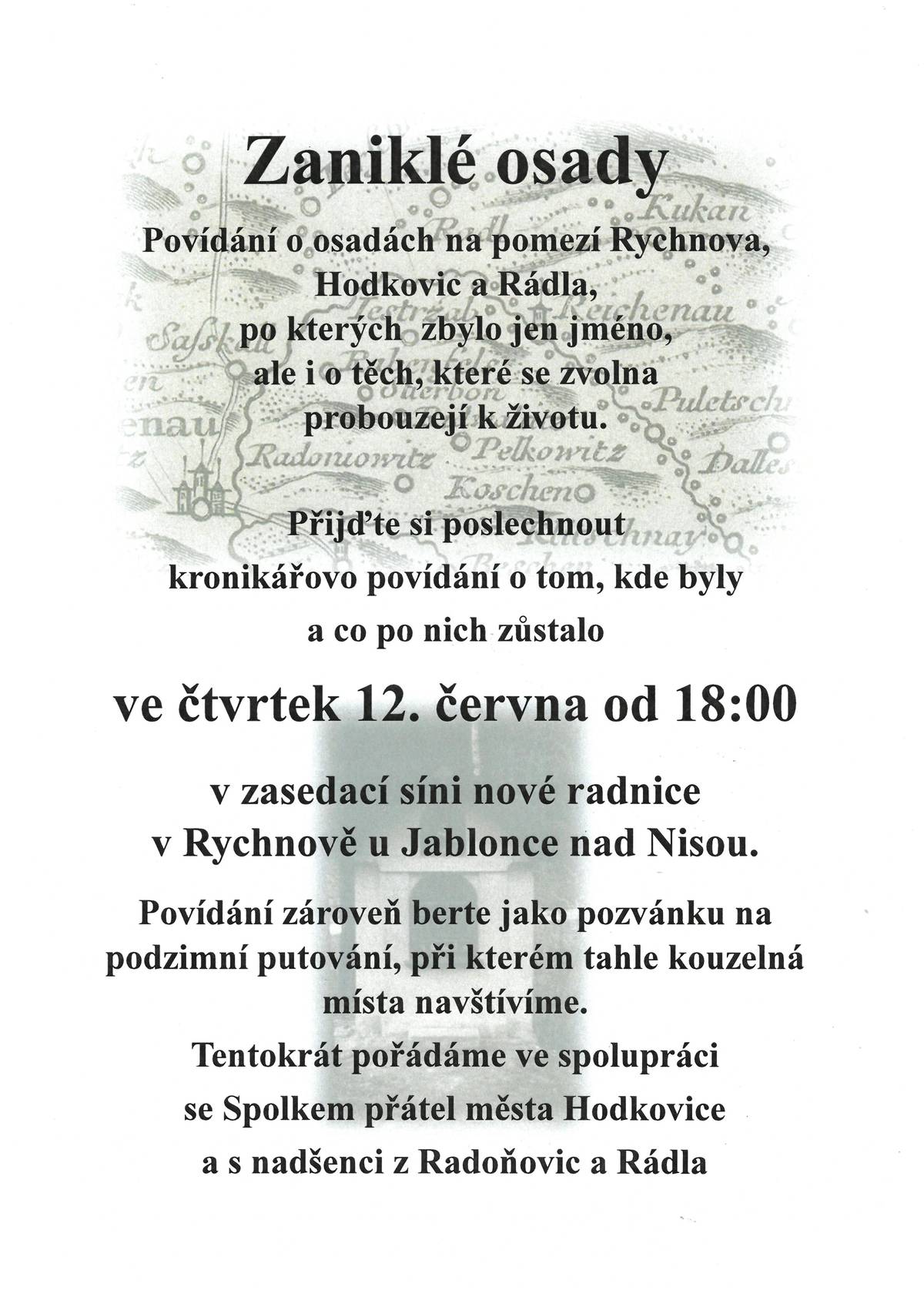 Srdečně Vás zveme na červnové akce: 12.6. - Zaniklé osady - povídání s kronikářem o osadách na pomezí Rychnova, Hodkovic a a Rádla 14.6. - Cesta lesem divokého západu - akce pro děti i rodiče 15.6. - Pokémoní odpoledne 27.6. - Vyšehrad Dvje - promítání letního kina Více info v přiložených plakátech