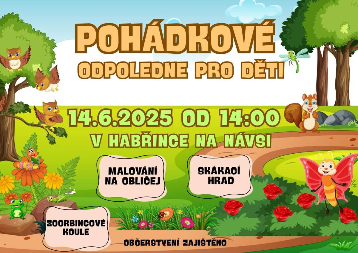 Dne 14.6.2025 proběhne od 14:00 pohádkové odpoledne na návsi v Habřince.