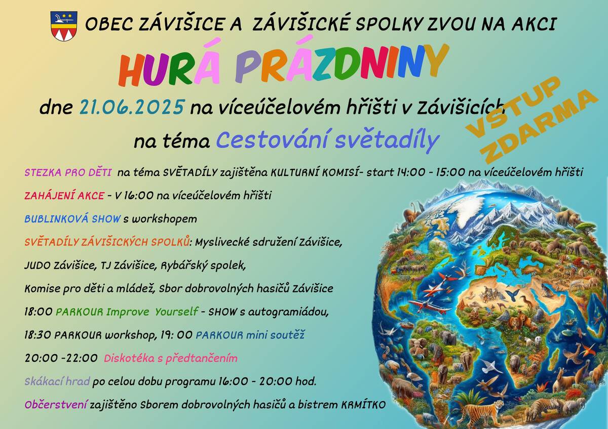 Milé děti, přejeme vám krásný Den dětí! 🎈 A protože vás máme rádi, připravili jsme pro vás parádní dárek! 🎁 Už 21. června se na víceúčelovém hřišti v Závišicích koná HURÁ PRÁZDNINY – zábavná akce plná dobrodružství na téma Cestování světadíly 🌍✈️ Na co se můžete těšit? 💦 Bublinková show s workshopem 🏰 Skákací hrad 🤸♂️ Parkour show, workshop a mini soutěž 🎶 Diskotéka s přetancěním 🎯 A spoustu her a aktivit od místních spolků! A co dnes? 👇 🎭 Dětský divadelní soubor ze Závišic vás srdečně zve na pohádku LOTRANDO A ZUBEJDA na motivy Karla Čapka – s písněmi z oblíbené televizní pohádky! 🎶👑 📅 Kdy: dnes 1. června 2025 🕓 V kolik: v 16:00 📍 Kde: v sále restaurace U Kremlů   Přijďte podpořit malé herečky a herce – těší se na vás a zaručují pohádkový zážitek! 😊🎬