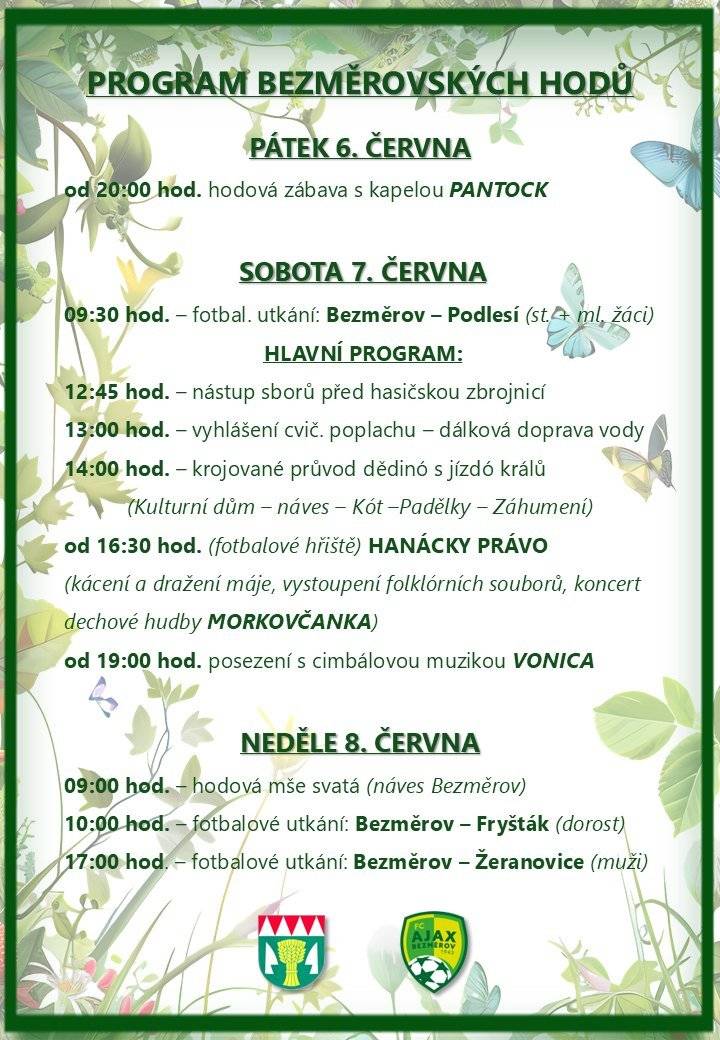 Obec Bezměrov, FC Ajax Bezměrov, SDH Bezměrov a Spolek Bezměrovák  Vás srdečně zvou na Bezměrovské hody ve dnech 6.-8. června 2025.