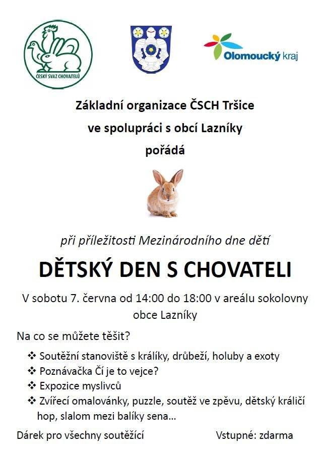 Základní organizace ČSCH Tršice vás spolu s kulturním výborem obce Lazníky zve dne 7.6.2025 na dětský den v areálu sokolovny Lazníky, více info na webu obce a ve vývěskách.