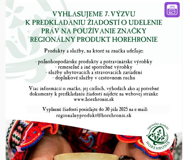 Podpora a informovanosť obyvateľov o možnosti získať prestížnu značku Regionálny produkt Horehronie na svoje výrobky, produkty, služby.