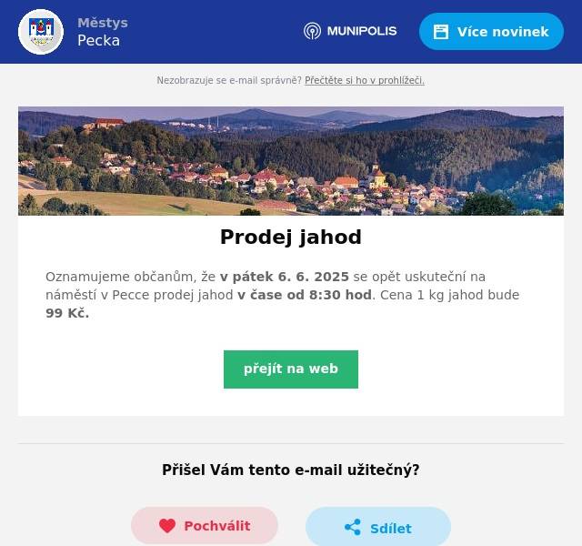 Oznamujeme občanům, že v pátek 6. 6. 2025 se opět uskuteční na náměstí v Pecce prodej jahod v čase od 8:30 hod. Cena 1 kg jahod bude 99 Kč.