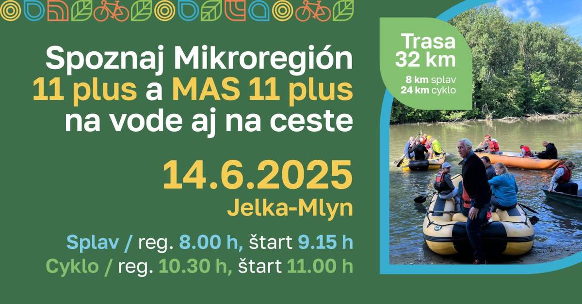 Spoznaj Mikroregión 11plus a MAS11plus na vode aj na ceste dňa 14.6.2025 Jelka-Mlyn.