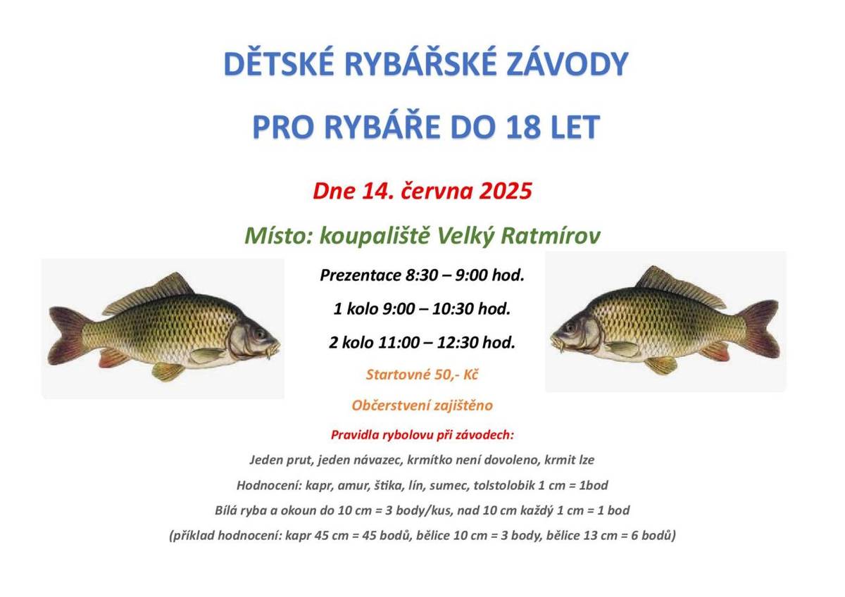 Rybářské závody pro děti do 18 let.