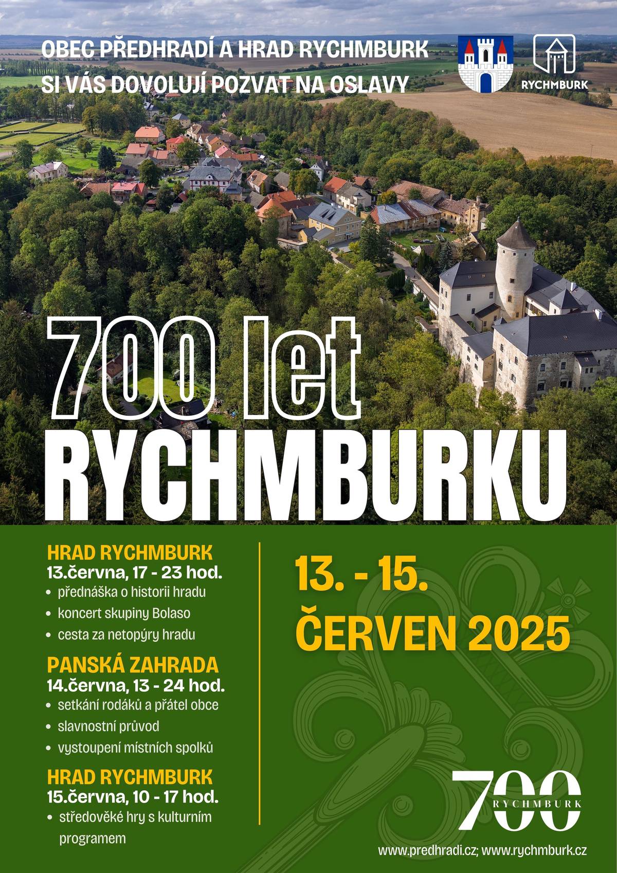 Obec Předhradí a hrad Rychmburk si Vás dovolují pozvat na oslavy,které se uskuteční 13.-15.6.  Hrad Rychmburk 13.6., 17-23 hod  Panská zahrada 14.6., 13-24 hod Hrad Rychmburk 15.6., 10-17 hod Více informací na webu obce