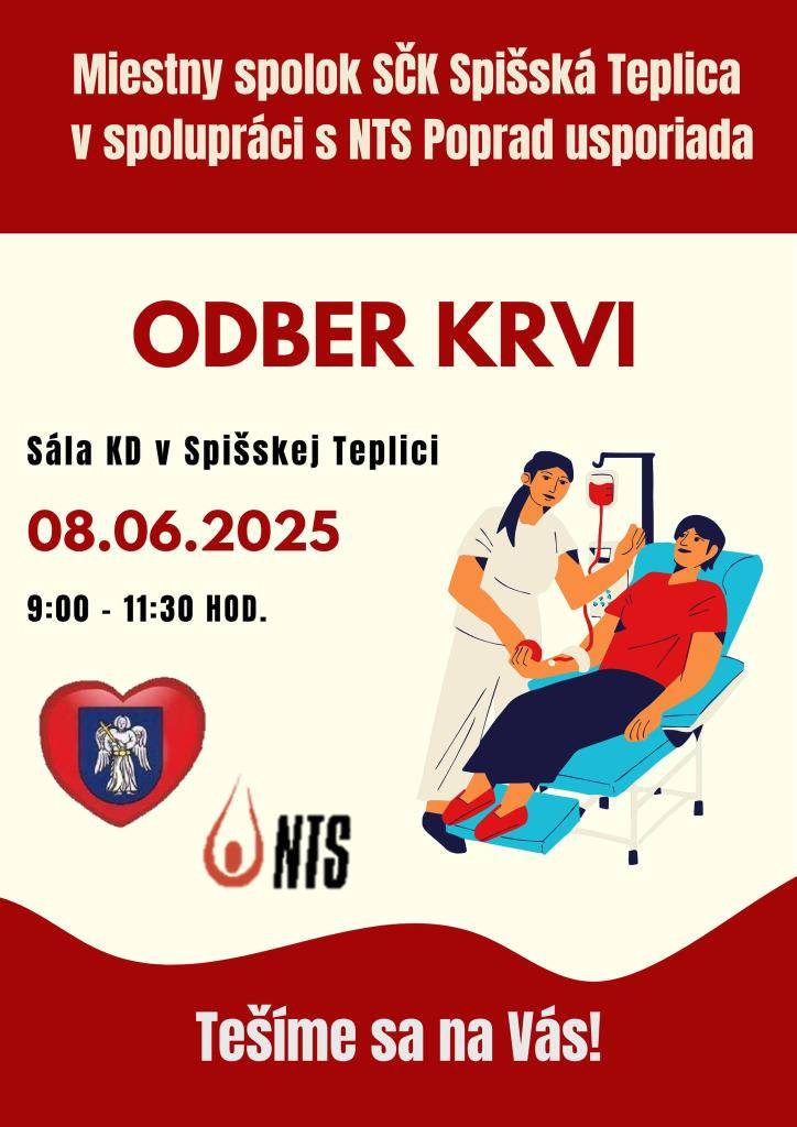 Miestny spolok SČK Spišská Teplica v spolupráci s NTS Poprad organizuje odber krvi. Pozývame všetkých záujemcov, aby sa zúčastnili akcie, ktorá sa uskutoční 8. júna 2025 od 9:00 do 11:30 v sále KD v Spišskej Teplici.