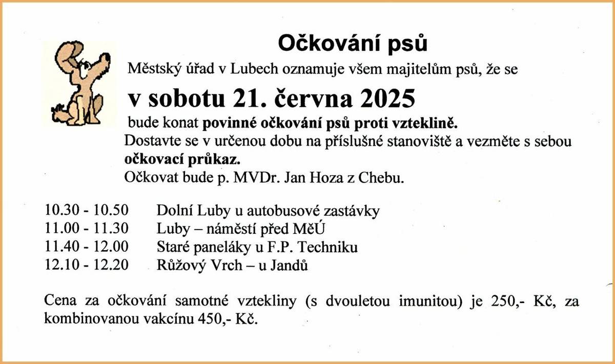 V sobotu 21.6. proběhne na různých místech v Lubech povinné očkování psů proti vzteklině.