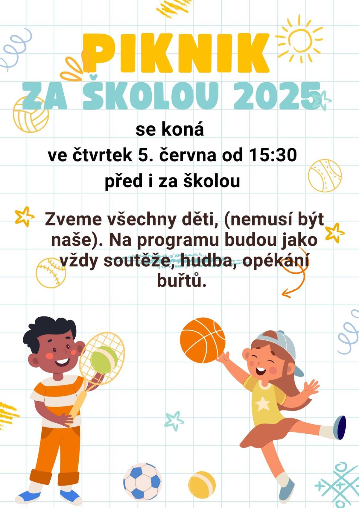 Škola Vás zve na piknik za školou (i před) dnes 5.6. od 15:30 .