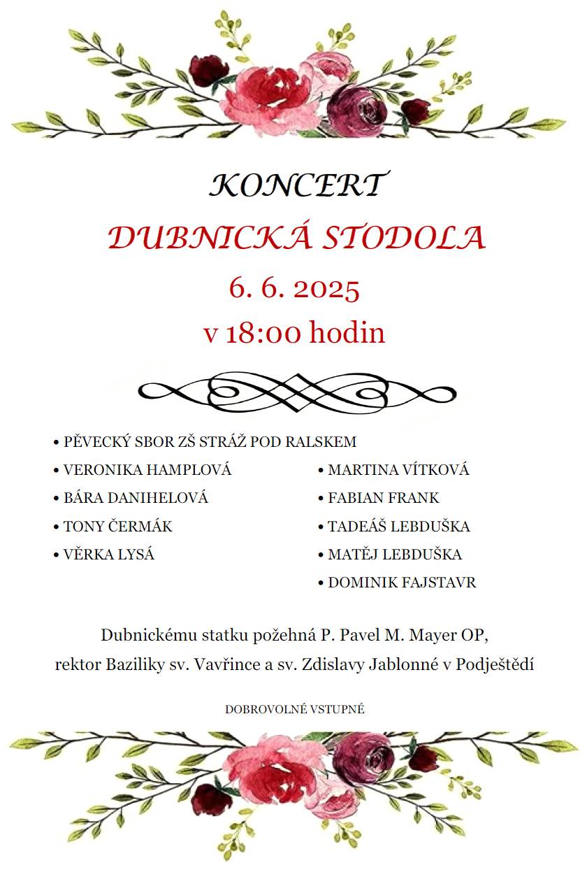 Srdečně vás všechny zveme na slavnostní koncert na Dubnickém statku č. p. 137. Návštěvníci si mohou zakoupit i malé občerstvení. Připraveny budou domácí zákusky, káva, čaj, víno a pivo.