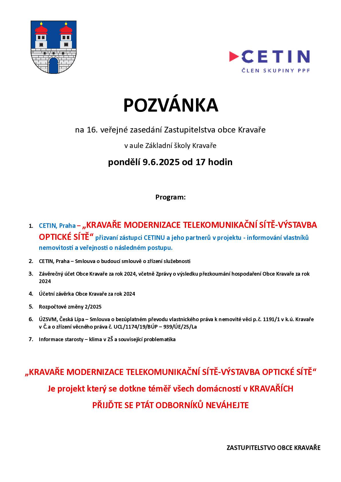 POZVÁNKA na 16. veřejné zasedání Zastupitelstva obce Kravaře v aule Základní školy Kravaře pondělí 9.6.2025 od 17 hodi