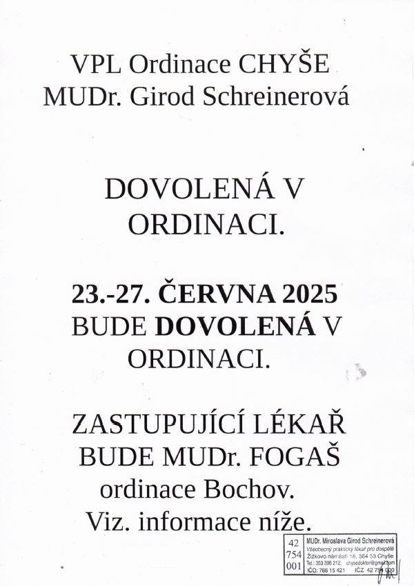 23.-27.6.2025 bude ordinace uzavřena u důvodu dovolené. Zastupující lékař je MUDr. Vladimír Fogaš, Bochov  tel.č.: 353 902 244  email: sestra.bochov@seznam.cz