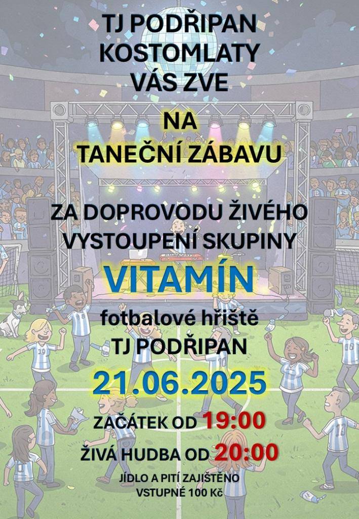 TJ Podřipan v Kostomlaty zve všechny na taneční zábavu s živým vystoupením skupiny Vitamin. Akce začíná v 19:00, živá hudba od 20:00, jídlo a pití zajištěno, vstupné 100 Kč.