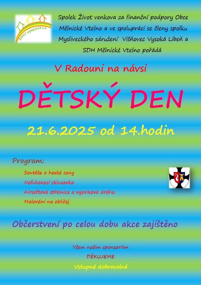 Spolek Život venkova zve na Dětský den, který se koná dne 21.6.2025 od 14.00 hod. na návsi v Radouni.