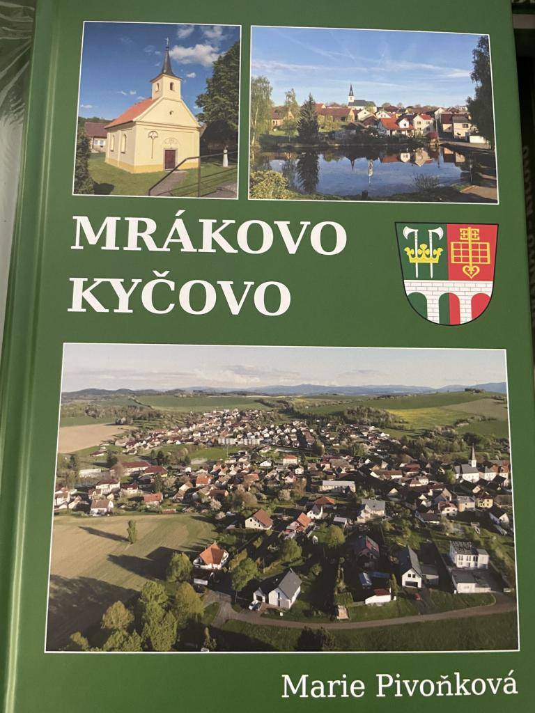 Vážení spoluobčané,   rádi bychom vás informovali, že na OÚ v Mrákově je možné si zakoupit knihu MRÁKOVO - KYČOVO. Kniha byla vydána u příležitosti 700. výročí obce Mrákov.  Cena knihy je 250,- Kč