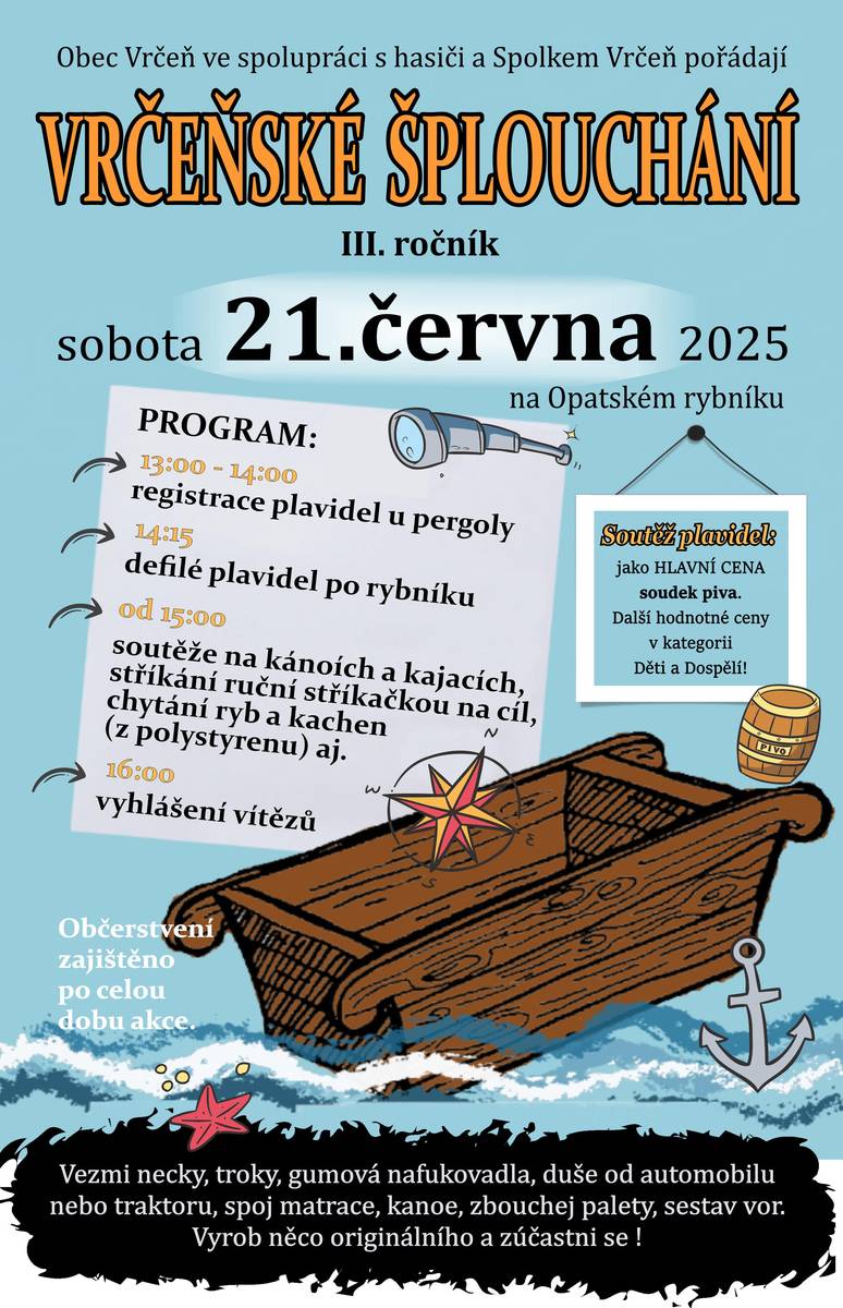 Zveme na třetí ročník Vrčeňského šplouchání. A těšíme se na nová netradiční plavidla!