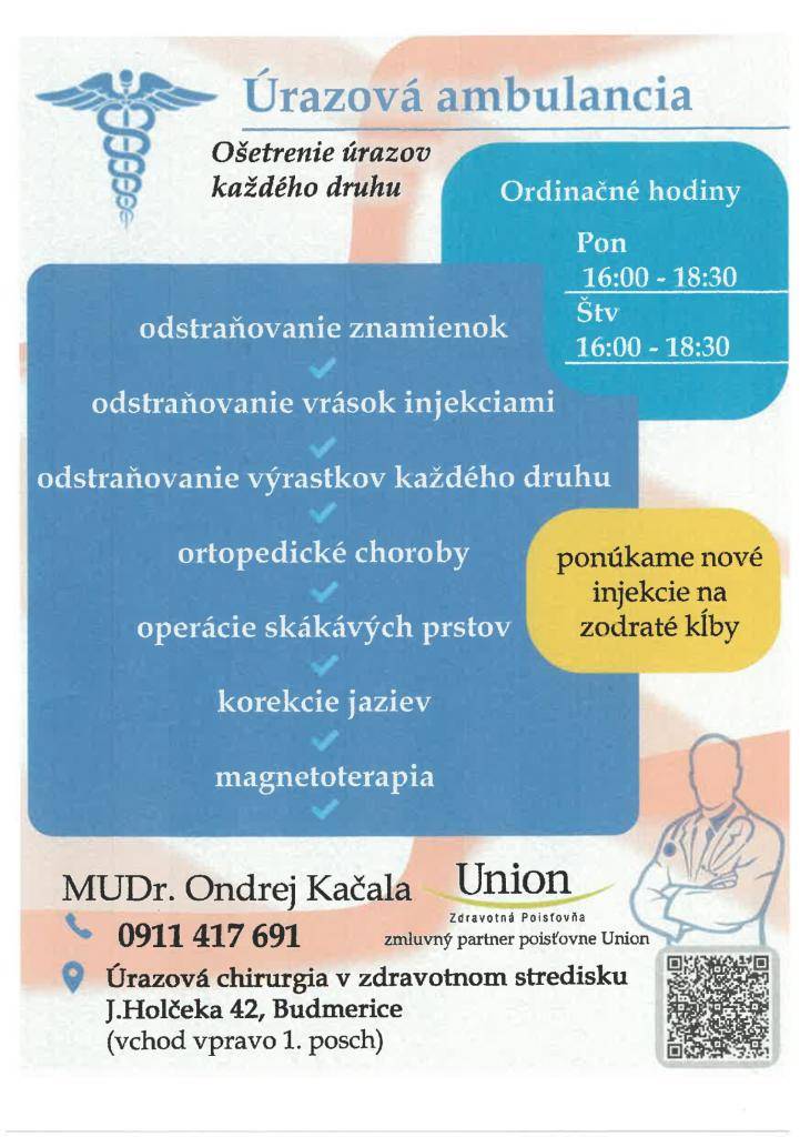 Ambulanciu úrazovej chirurgie nájdete v zdravotnom stredisku v Budmericiach, vchod vpravo, na 1. poschodí.  MUDr. Ondrej Kačala  telefónny kontakt: 0911 417 691