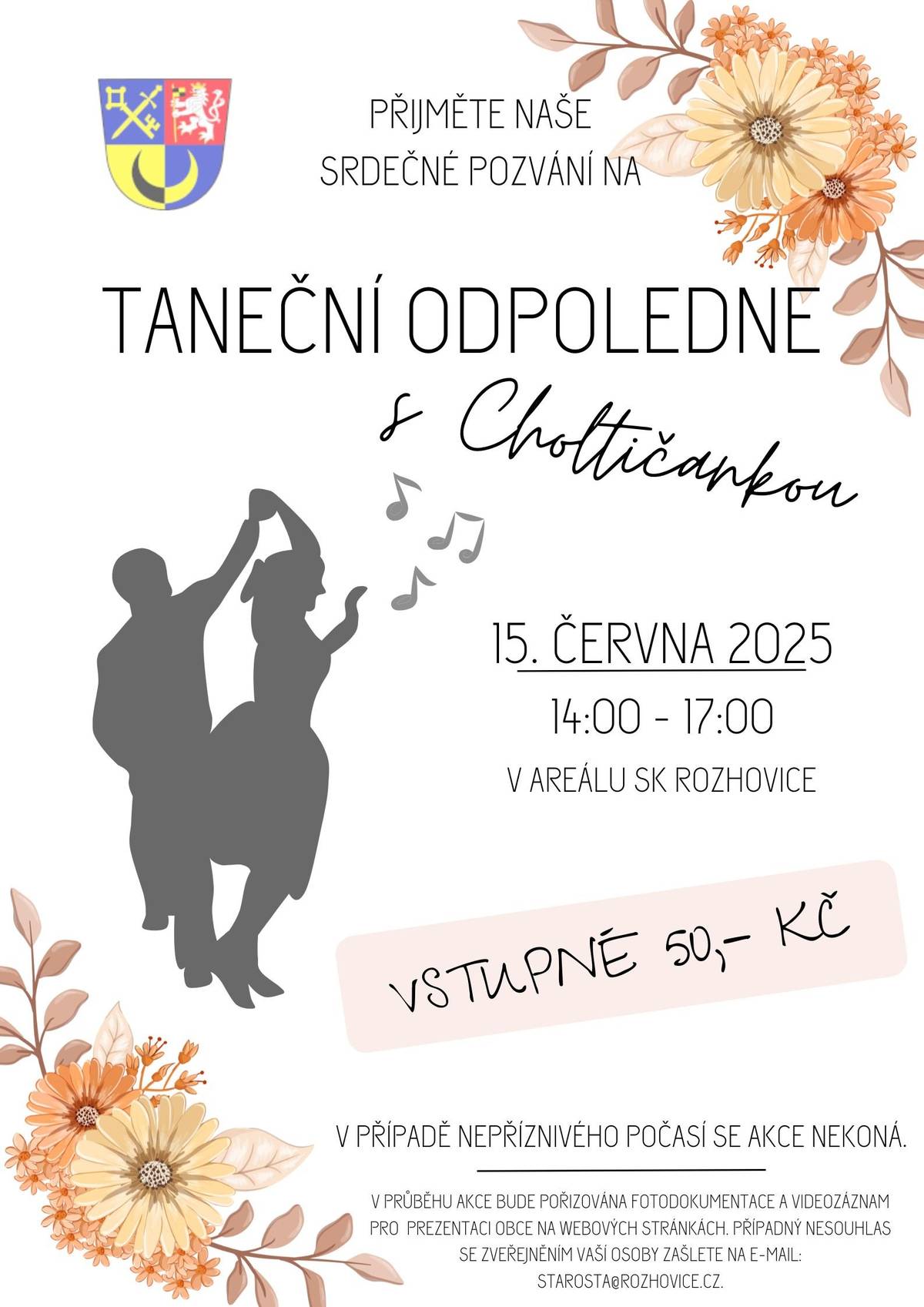 Vážení spoluobčané, dovolujeme si Vás co nejsrdečněji pozvat na "Taneční odpoledne s Choltičankou" 15. června 2025 v čase od 14:00 do 17:00 hodin ° v areálu SK Rozhovice V případě nepříznivého počasí se akce nekoná. Těšíme se na Vás.