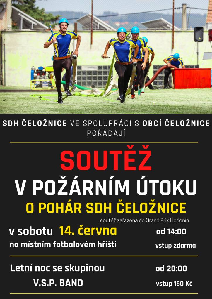 SDH Čeložnice Vás zve v sobotu 14. června ve 14 hodin na travnaté hřiště na soutěž v požárním útoku.    Od 20 hodin bude následovat letní noc s kapelou VSP Band.