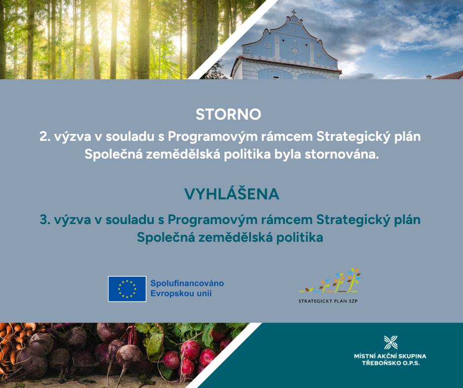 2. výzva v souladu s Programovým rámcem Strategický plán Společná zemědělská politika byla stornována. Nahrazuje ji právě vyhlášená 3. výzva v souladu s Programovým rámcem Strategický plán Společná zemědělská politika.