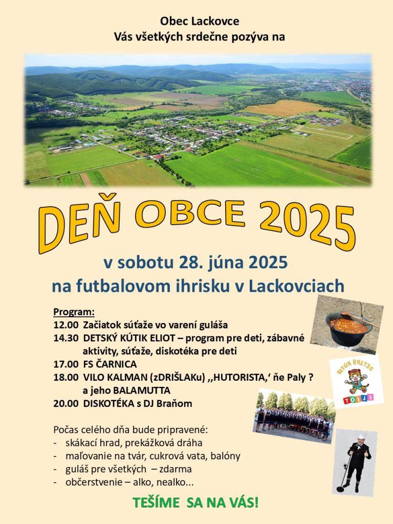 Obec Lackovce Vás všetkých srdečne pozýva na Deň obce 2025  v sobotu 28. júna 2025 na futbalovom ihrisku v Lackovciach.