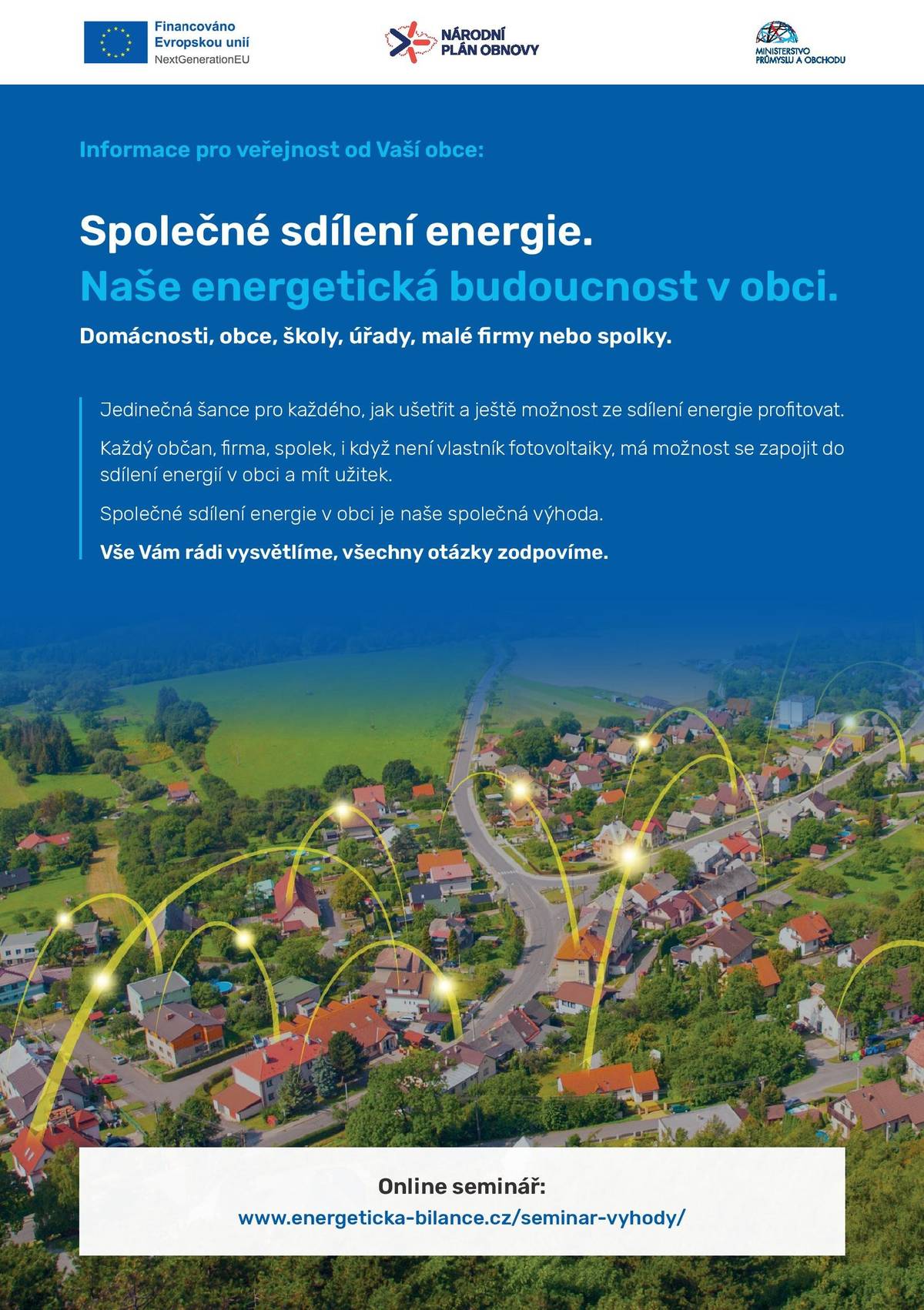 Vážení spoluobčané, naše obec v současné době zpracovává Místní energetickou koncepci, jejímž cílem je popsat současnou energetickou bilanci a navrhnout optimální komplexní řešení energetiky pro naši obec a případně i Vás jako její občany. Na zpracování tohoto dokumentu jsme obdrželi dotaci z EU v rámci Národního plánu obnovy. Jedná se o výchozí strategický materiál, který může být v budoucnu využit i pro nastavení komunitní energetiky a sdílení energie mezi jednotlivými objekty. Z důvodu co nejvyšší možnosti profesionálního a odborného zpracování chceme do tohoto procesu zapojit i veřejnost, proto vás prosíme o vyplnění krátkého dotazníku, který se týká informací o vaší spotřebě a typu energií, které v soukromí využíváte. Vyplněním dotazníku pomůžete zmapovat současnou situaci a názory obyvatelstva na sdílení elektřiny a na investice do obnovitelných zdrojů a elektromobilitu v naší obci. Dotazník je zcela anonymní - ODKAZ. Jeho vyplnění vám nezabere více než 3 minuty. Čím více občanů z obce dotazníky vyplní, tím přesnější budou data v Místní energetické koncepci, a tím reálnější a praktičtější budou návrhy řešení pro nás všechny.             Prosíme vás tedy o odpovědný přístup a velice vám děkuji za spolupráci.