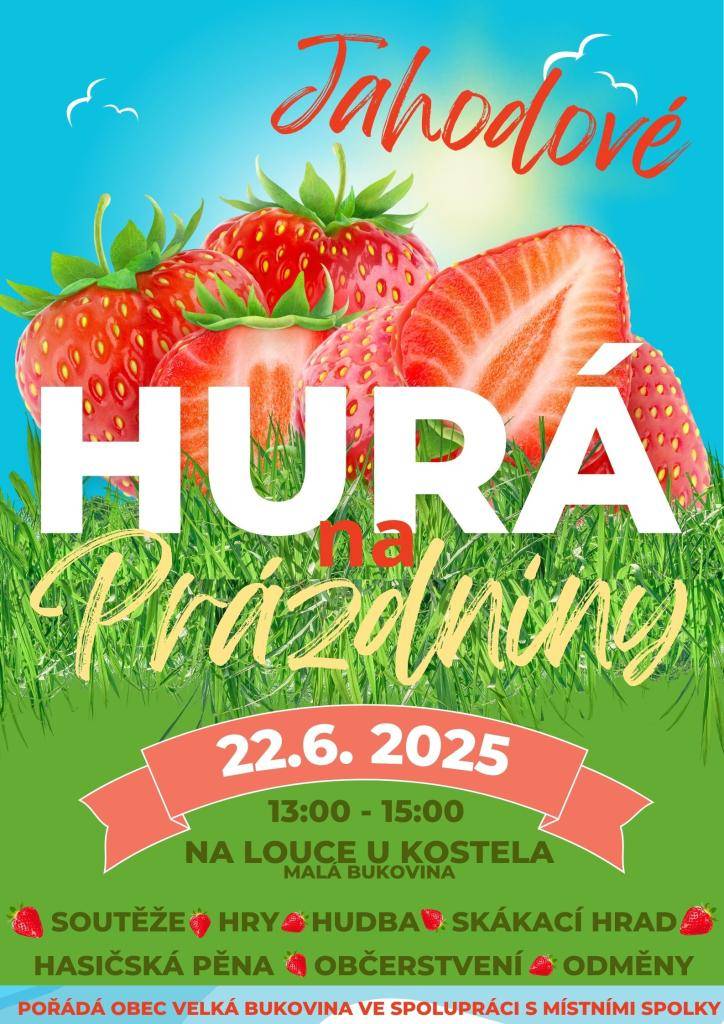 22.6.2025 od 13 do 15 hodin  na louce u kostela v MB. Oblečení v barvách jahod vítáno.