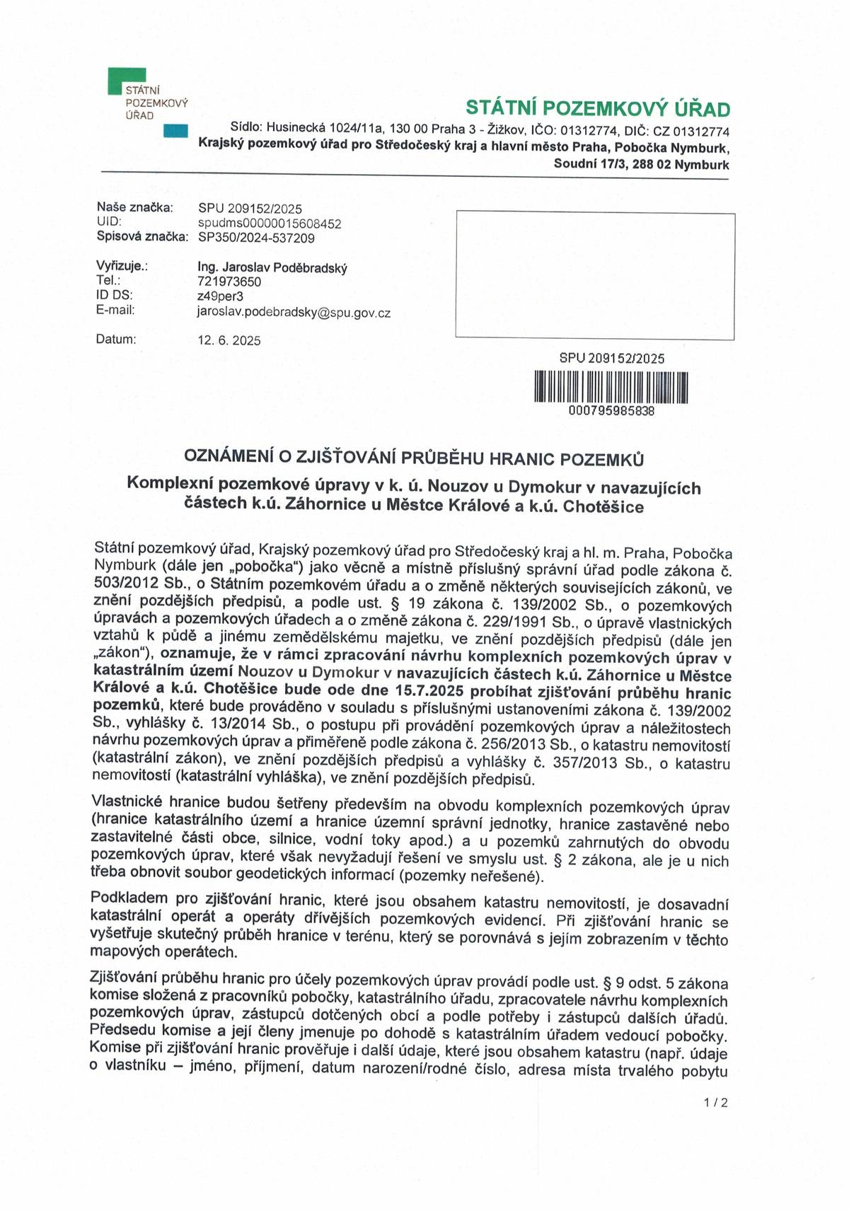 V rámci komplexních pozemkových úprav bude 15.7. probíhat zjišťování průběhu hranice pozemků v k. ú. Nouzov, Záhornice, Chotěšice.