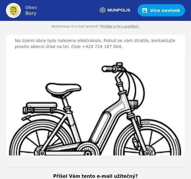 Na území obce bylo nalezeno elektrokolo. Pokud se vám ztratilo, kontaktujte prosím obecní úřad na tel. čísle +420 724 187 004.