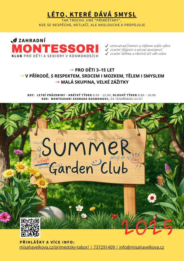 V Kosmonosích se koná letní klub pro děti ve věku 3-15 let, zaměřený na zážitky v přírodě. Klub nabízí malé skupiny a široké spektrum aktivit.