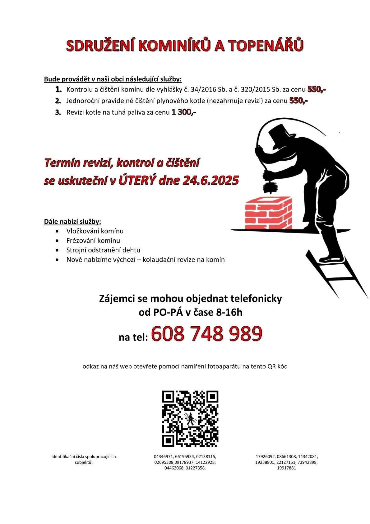 Sdružení kominíků a topenářů nabízí čištění a revize komínů - kotlů. Úterý 24. 6. 2025.