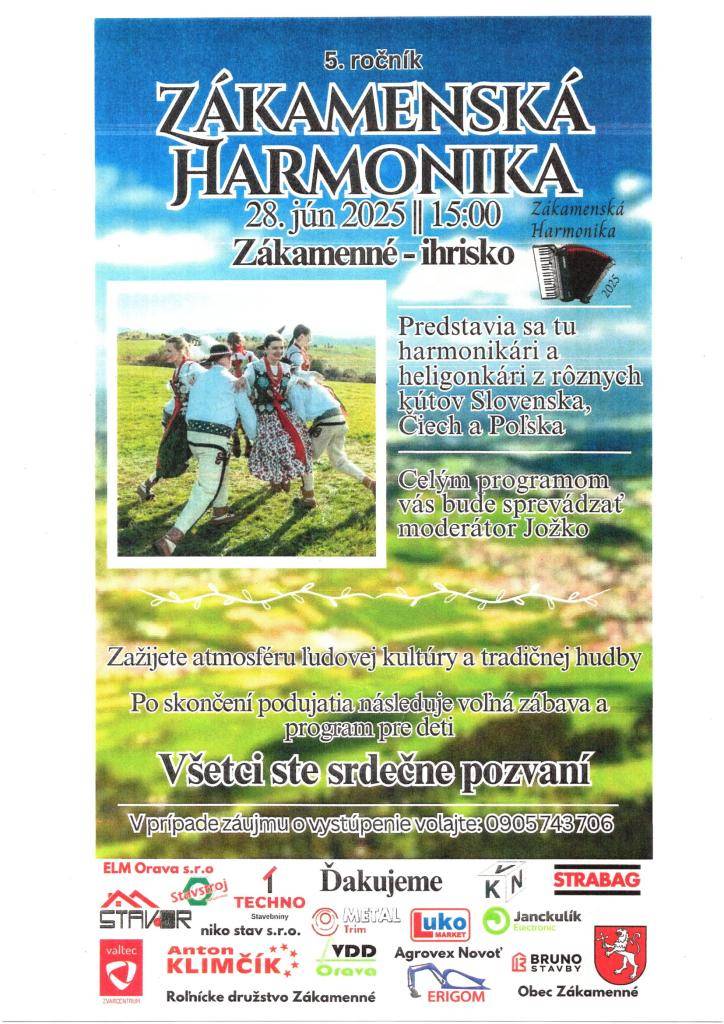 Obec Zákamenné Vás pozýva na  5. ročník Zákamenskej harmoniky, ktorý sa uskutoční dňa 28.06.2025 o 15:00 h, v Zákamennom na ihrisku.