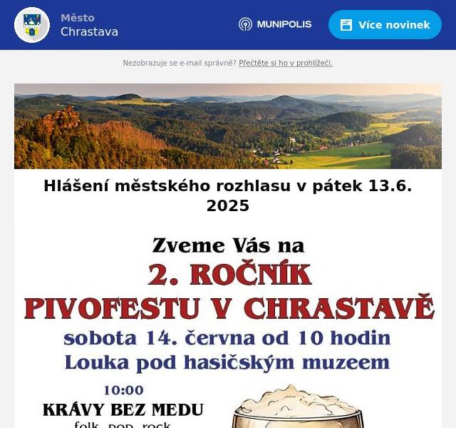 Kino Chrastava hraje dnes od 17:00 hod. animovaný film JAK VYCVIČIT DRAKA a od 19:15 hod. film KRTKŮV SVĚT. Město Chrastava Vás zve na 2. ročník PIVOFESTU v sobotu 14. června 2025 od 10:00 hod. na louce pod hasičským muzeem. Bistro Eden u Hangáru Vás zve na příjemné posezení a občerstvení. Těšit se můžete na dobré jídlo, točenou zmrzlinu, čepovanou Kofolu, ledovou kávu a osvěžující jahodový shake. Přijďte si pochutnat.